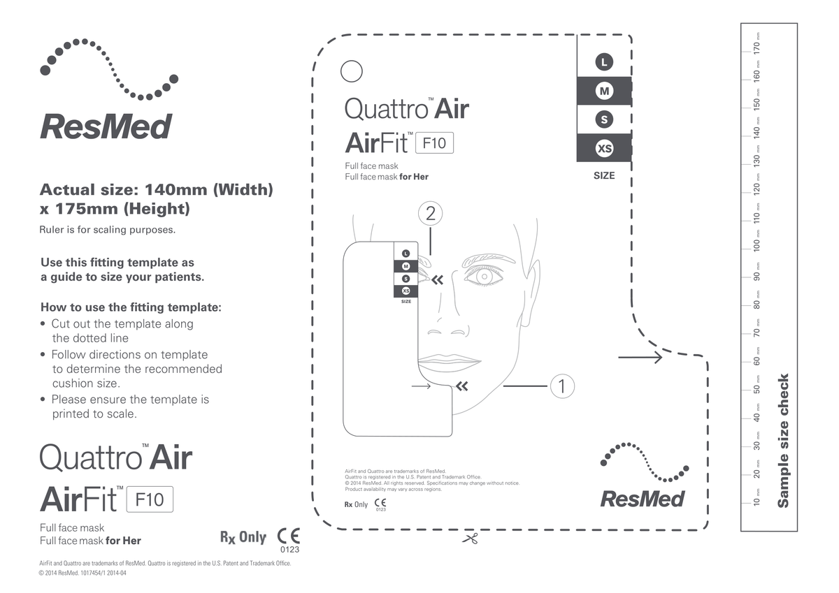 ResMed Quattro Air / AirFit F10 fitting template (ResMed document 1017454/1 2014-04). Print the PDF at 100% / actual size to measure.